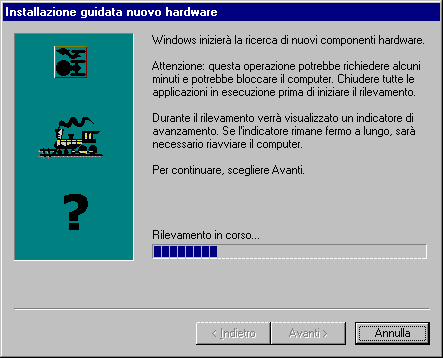 Attendere: riconoscimento nuovo hardware in corso.